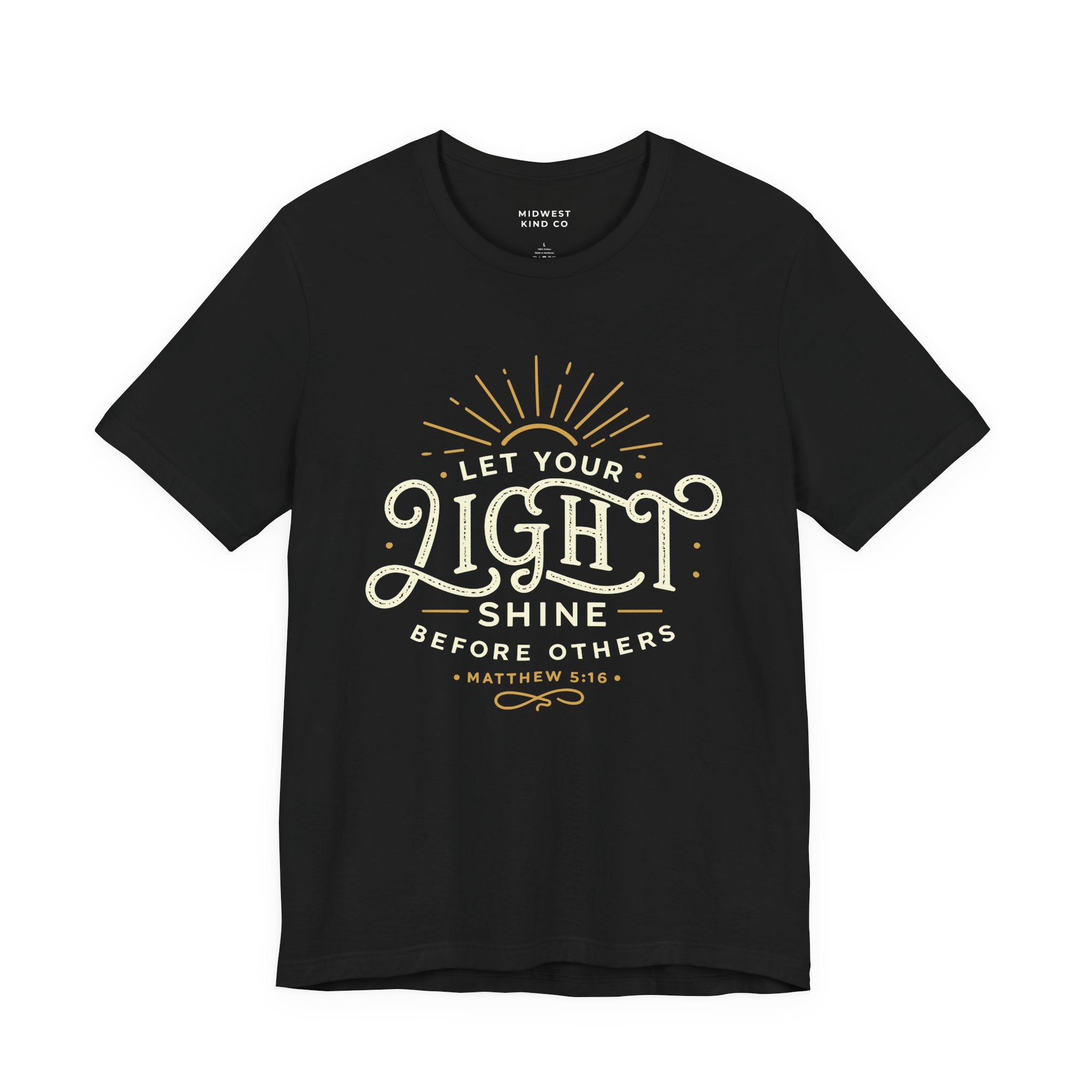 Adult - Let Your Light Shine Before Others (Matthew 5:16) T-Shirt