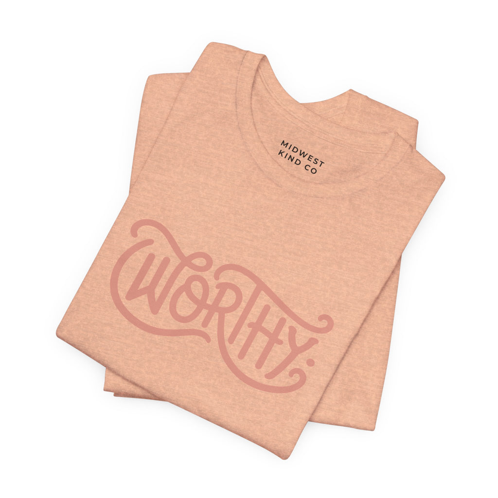 Adult - Worthy Script Tee – Empowerment Graphic T-Shirt