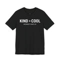 Adult - Kind > Cool T-Shirt