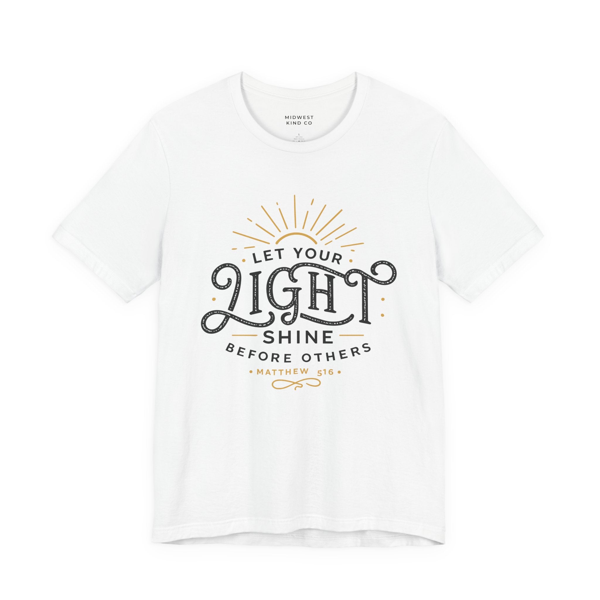 Adult - Let Your Light Shine Before Others (Matthew 5:16) T-Shirt